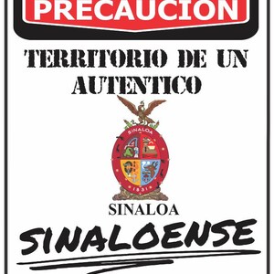 Precaución Territorio De un Auténtico SINALOENSE Sinaloa 9 x 12 vorgebohrt Aluminium-Zeichen