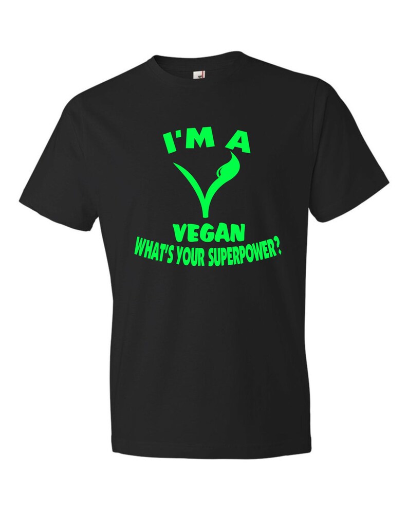 I'm a Vegan What's your superpower Black T-shirt image 4