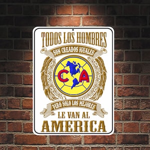 Solo Los Mejores Le Van Al America AGUILAS Futbol Mexico America 9 x 12 穴あきアルミニウムサイン