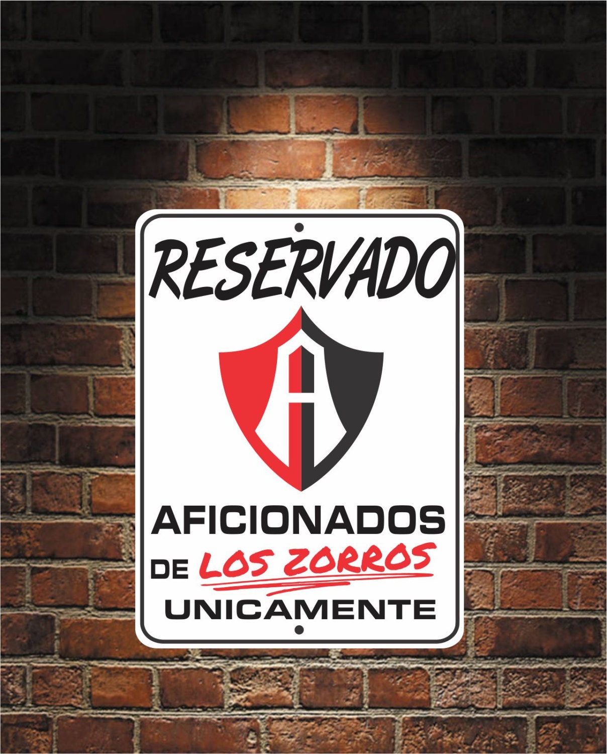 Reservado Aficionados de ZORROS Futbol Mexico ATLAS 9 x 12 Predrilled Aluminum Sign