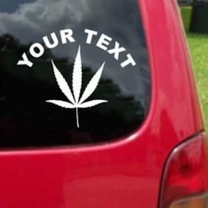 Set (2 Pieces) Marijuana Leaf Sticker Decals with custom text 20 Colors To Choose From.  U.S.A Free Shipping