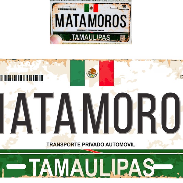 Set Matamoros Tamaulipas Mexico Aluminum License Plate Sign Placa 6" x 12" and Sticker Decal 2"x 4" Distressed Weathered Look