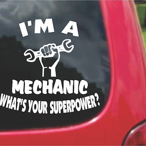 Set (2 Pieces) I&#39;m a Mechanic  What&#39;s Your Superpower? Sticker Decals 20 Colors To Choose From.  U.S.A Free Shipping