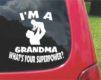 Set (2 Pieces) I'm a Grandma  What's Your Superpower? Sticker Decals 20 Colors To Choose From.  U.S.A Free Shipping