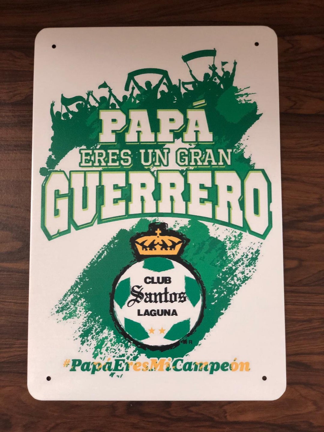 Papa Eres Un Gran Guerrero Santos Laguna Mexico Tin Metal Sign 20x30 Cm ...