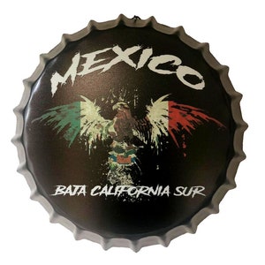 Baja California Sur Mexico Eagle Flag Bottle Cap Metal Tin Sign 13.8&quot; Diameter Wall Art Plaque  Home Decor - Bonus 1 Sticker Decal 3&quot; Tall
