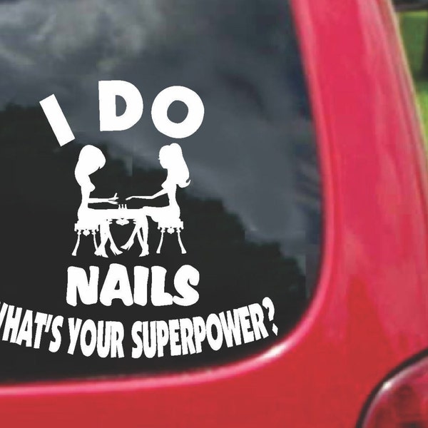 Set (2 Pieces) I DO NAILS What's Your Superpower? Sticker Decals 20 Colors To Choose From.  U.S.A Free Shipping