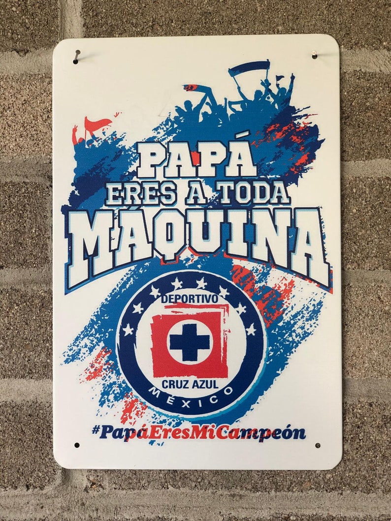 Papa Eres a Toda Maquina Cruz Azul Mexico Tin Metal Sign 20x30 | Etsy