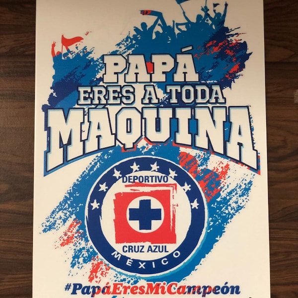 Papa Eres a Toda Maquina Cruz Azul Mexico Tin Metal Sign 20x30 cm . Excellent gift for Dad