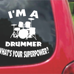 Set (2 Pieces) I&#39;m a Drummer  What&#39;s Your Superpower? Sticker Decals 20 Colors To Choose From.  U.S.A Free Shipping