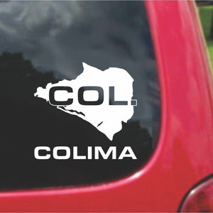 May include: White vinyl decal of the state of Colima, Mexico, with the word "COL" in black letters inside the state outline and the word "COLIMA" below the state outline.