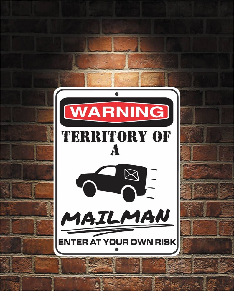 Warning Territory Of a Mailman 9 x 12 Predrilled Aluminum Sign image 1