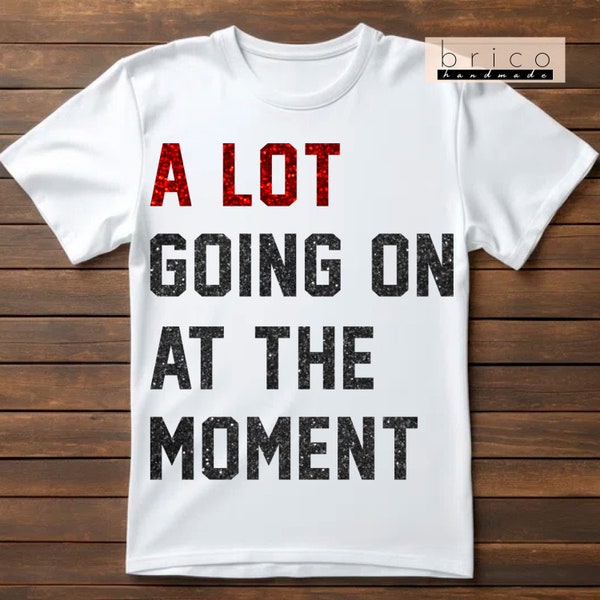 Taylor Swift A Lot Going On Glitter T-Shirt | White Unisex T-Shirt | S-XL sizes available