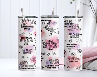 Swear Affirmations 20 oz Skinny Tumbler, Mental Health Positive Quotes, Sassy Affirmation 20oz tumbler, Funny tumbler, Love Yourself Tumbler
