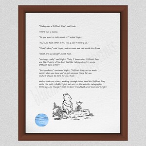 Today was a difficult day, said Pooh. Do you want to talk about it? asked Piglet Classic Winnie the Pooh Wall Art Pooh & Piglet Print WP103