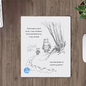 Don&#39;t Walk In Front of Me, Pooh & Piglet Mouse Pad, Winnie Pooh Mousepad, Non-slip Rubber base, Inspirational Gift, Heartfelt Pooh Quote