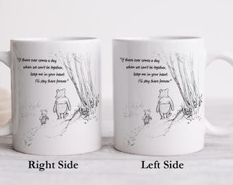 If There Ever Comes a Day Mug, Winnie The Pooh Ceramic Coffee Mug, Pooh & Piglet Walking, Best Friends Gift, Pooh BFF Ceramic Mug