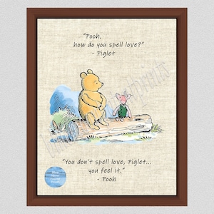 How do you spell love? Piglet asked Pooh Wall Art Vers #2, Winnie The Pooh Art Print, Pooh Inspirational Quote, Pooh & Piglet Poster