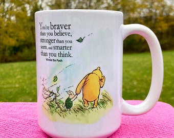 You Are Braver Thank You Believe Mug, Pooh and Piglet 15 oz Mug, Winnie The Pooh Coffee Mug Colorized, Pooh - Piglet Windy Day Cocoa Mug