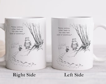 Doing nothing often leads to the very best of something" Winnie The Pooh Coffee Mug, Inspirational Pooh Mug, Pooh & Piglet Coffee Mug