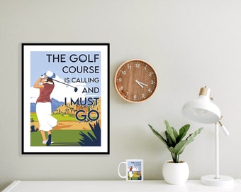 Girl The Golf Course is Calling and I Must Go Poster, Golf Pro Shop Décor, LPGA Wall Art, Vintage Lady Golfer Art Print, Home Wall Art