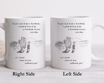 If you live to be a hundred, Piglet Quote Mug, Winnie The Pooh Coffee Mug, Pooh & Piglet Walking Quote, Pooh Pencil Holder, Best Friends Mug