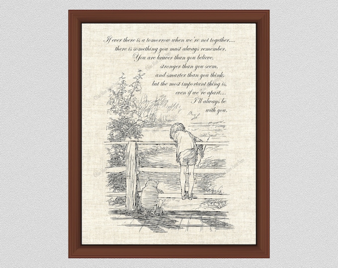 Featured listing image: Winnie the Pooh Print, I'll Always Be With You Quote, If Ever There is Tomorrow Pooh Quote, Inspirational Quote, Classic Pooh Quote, WP#011