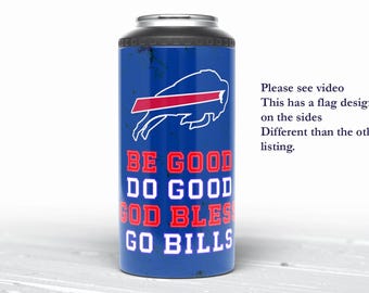 4 in 1 Can Cooler Be Good Do Good Vers #2 Patriotic Bills Buffalo Bills Koozie, Bills Mafia Gift