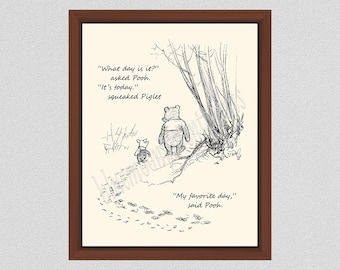Winnie The Pooh Print, "What day is it" asked Pooh, Inspirational Quote, Pooh Pencil Holder, Winnie the Pooh Poster, Classic Pooh Quote