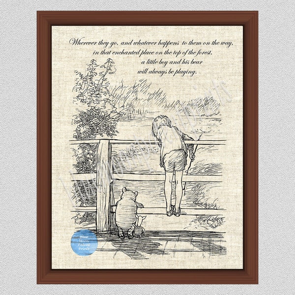 Winnie the Pooh Print, "Wherever they go...a little boy and his bear will always be playing" Pooh Quote, Classic Pooh Quote, WP#018
