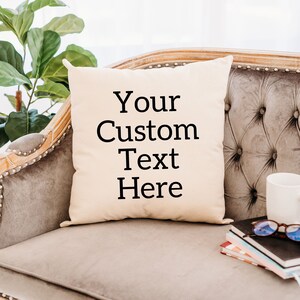 Custom Quote Pillow 18x18 inch square Custom Scripture Verse Pillow Your Custom Words Your family name, wedding date Custom Design image 1