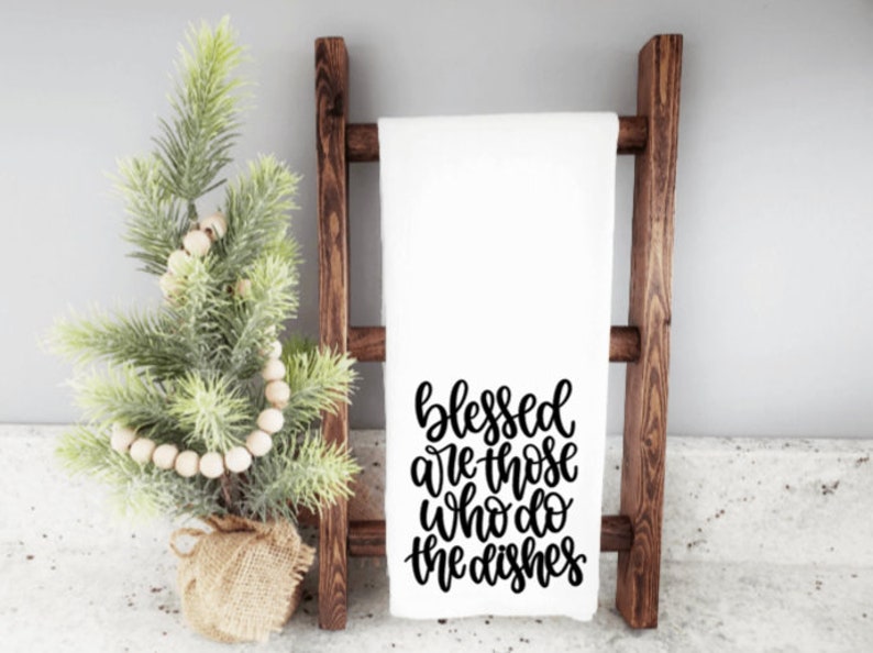 funny dish towel decoration Christmas gift for family mom grandma unique tea towel Blessed are those who do the dirty white flour sack