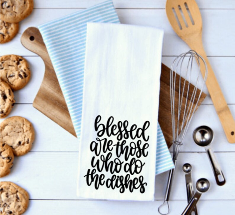 funny dish towel decoration Christmas gift for family mom grandma unique tea towel Blessed are those who do the dirty white flour sack