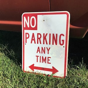 No Parking Any Time Street Sign, 24x18 Vintage Metal Road Sign, Garage Art, E Vintage Reflective Road Sign, Vintage Street Sign