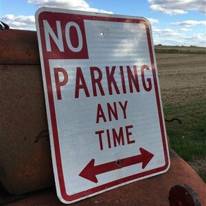 No Parking Any Time Street Sign, 24x18 Vintage Metal Road Sign, Garage Art, K Vintage Reflective Road Sign, Vintage Street Sign