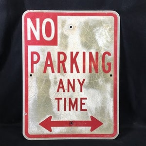 No Parking Any Time Street Sign, 24x18 Vintage Metal Road Sign, Garage Art, S Vintage Reflective Road Sign, Vintage Street Sign