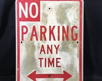 No Parking Any Time Street Sign, 24x18 Vintage Metal Road Sign, Garage Art, S