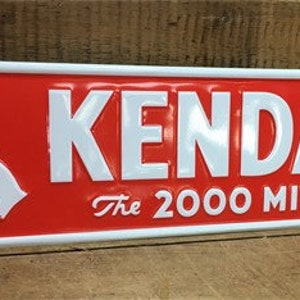 Kendall 2000 Mile Oil Sign, Metal Advertising Sign, Oil Gas Advertising Sign, Kendall Sign, Metal Sign, Advertising Sign, Oil Gas Sign