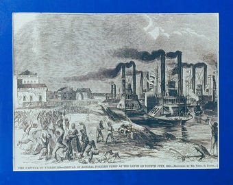 May include: An antique black and white illustration depicting the arrival of Admiral Porter's fleet at Vicksburg on July 4th, 1863. The image shows steamboats, buildings, and people on the shore, with text at the bottom describing the scene.