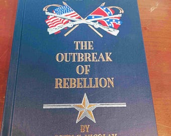 Campaigns of the Civil War: The Outbreak of Rebellion by Nickolay 2002
