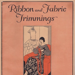 PDF Reproduction - 1925 - Ribbon and Fabric Trimmings - Woman's Institute Book - Instant Download