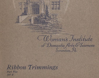 PDF Reproduction - 1916 - Ribbon Trimmings Part 5 107E Booklet - Woman's Institute Millinery Course - Instant Download