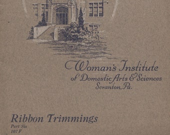 PDF Reproduction - 1916 - Ribbon Trimmings Part 6 107F Booklet - Woman's Institute Millinery Course - Instant Download