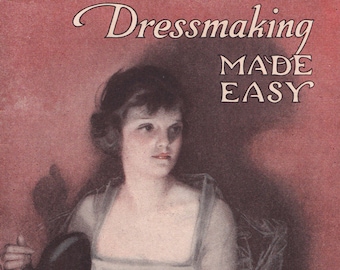 PDF Reproduction - c. 1922 - Dressmaking Made Easy - Woman's Institute Brochure - Instant Download
