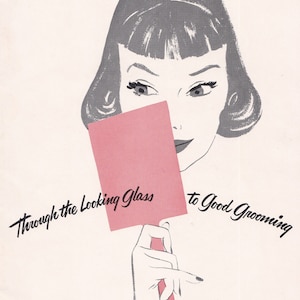 PDF Reproduction - 1956 - Through the Looking Glass to Good Grooming - 1950s Beauty and Grooming Guide - Instant Download