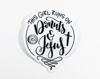 This Girl Runs on Donuts & Jesus Sticker | Jesus and Donuts Vinyl Water Bottle Sticker | Christian Sticker | Christian Laptop Decal