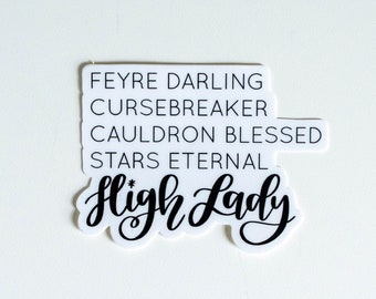 ACOTAR Sticker Feyre Darling, Cursebreaker, Cauldron Blessed, Stars Eternal, High Lady | ACOWAR Sticker  | High Lady Night Court Sticker