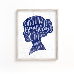 Jane Austen Pride & Prejudice Wall Art | Obstinate Headstrong Girl Quote | Digital Printable | Instant Download