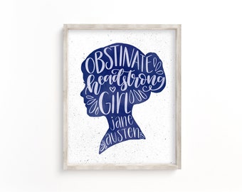 Jane Austen Pride & Prejudice Wall Art | Obstinate Headstrong Girl Quote | Digital Printable | Instant Download