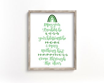 Irish Blessing Home Decor Printable | May Your Troubles Be Less | May Your Blessings Be More | St. Patrick’s Day Printable Decoration